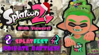 🔴CHRISTMAS Splatfest Private Battles with YOU! - Splatoon 2 With Viewers!