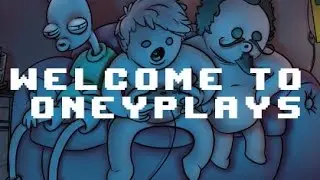 Welcome to Oneyplays- [ Oney Plays Remix ]