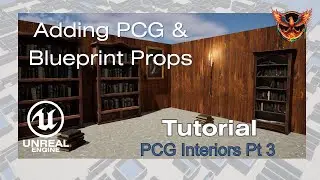 PCG Interiors Pt 3: PCG & Blueprint Props - Tutorial UE5.3