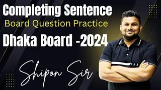 HSC |Completing Sentence |Dhaka Board -2024|D H Shipon Sir