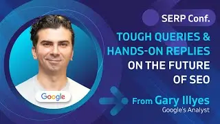 Gary Illyes Answers Questions About Google and SEO @ SERP Conf  2024