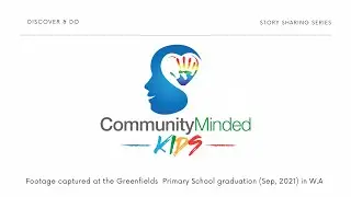 Greenfields Primary School, Western Australia Community Minded Kids Graduation Ceremony