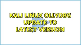 Kali Linux OllyDBG update to latest version
