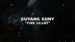 Guyang Giiny  (Fire Heart)