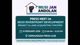 Musi Riverfront 'Development ' Project and land acquisition notifications in Phase 1