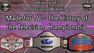 HOPW: Made for TV-The History of the Television Championship