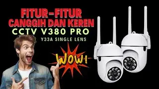 Ini Fitur-Fitur Canggih di CCTV V380 Pro Y33a Single Lens