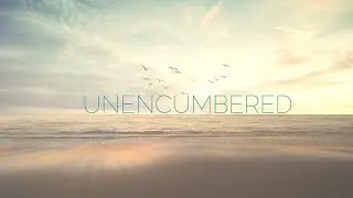 Welcome to Unencumbered