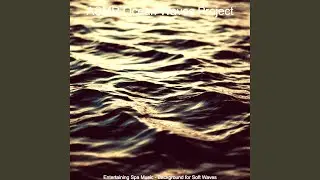 Soulful Ambience for Relaxing Waves