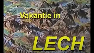 LECH  Vakantiefilm 1989