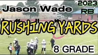 Jason Wade  #9  (2023) 8th Grade Running Back Football Highlights