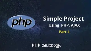 PHP, AJAX  Simple Project in Malayalam Part 4