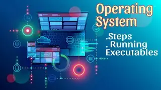 Operating Systems: Understanding the Core Functions and Steps