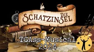 Die Schatzinsel (Musikalisches M&auml;rchen) - Trailer Theatergruppe Assenheim 2024