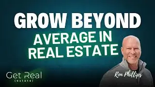 How to Grow Beyond Average in Real Estate and Life