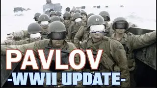 PAVLOV VR - World War II UPDATE!