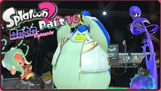 Splatoon 2: Octo Expansion Part 16 - Disrespect