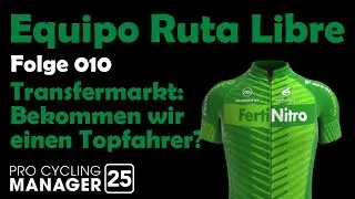 PCM25 | Transfers: Bekommen wir einen Topfahrer? | Lets Play 010 | Pro Cycling Manager 25 deutsch