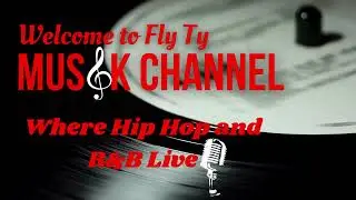 Welcome to Fly Ty MusiK Channel Video