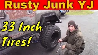 Finally some 33 Inch Mud Tires for Project Rusty Junk YJ! Also Bonus AMC Eagle Action!