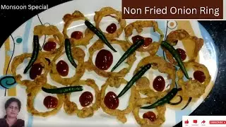 Non Fried Onion Ring - Quick and Easy Recipe  { Monsoon Special }