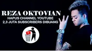 Ternyata ini alasan reza arap oktovian hapus channel you tubenya