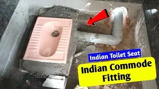 Indian Toilet Seat Installation | Indian Commode Fitting Kese Kare | in hindi | 2021 | (Part-2)