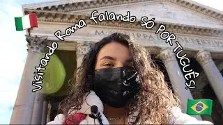 Visitando Roma falando S&Oacute; PORTUGU&Ecirc;S!