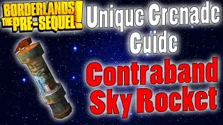 Borderlands: The Pre-Sequel | Contraband Sky Rocket Grenade | Unique Items Guide