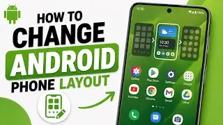 How to Change Android Layout – Customize Home Screen & Layout Settings (Easy Tutorial)
