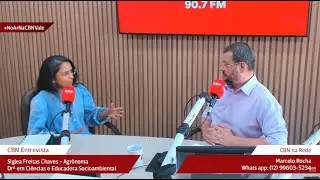 CBN Na Rede: Siglea Freitas Chaves &ndash; Dr&ordf; em Ci&ecirc;ncias e Educadora Socioambiental #NoArNaCBNVale