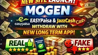 MOGEN New Long Term App 🔥 | EasyPaisa & JazzCash Withdrawal | Real Ya Fake?