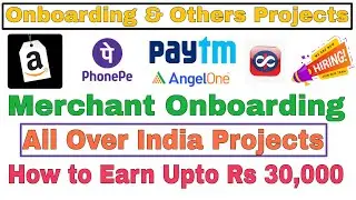 Phonepe & Paytm Merchant Onboarding Project Live Explanation | Earn Upto Rs 30,000 | Live 🔴