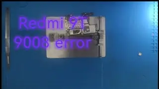 Redmi 9T (9008 mode error)