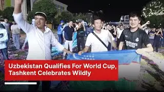 Uzbekistan Qualifies For First-Ever FIFA World Cup | Tashkent Erupts In Celebration | AD1Z