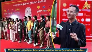 CSFF Wishes to Continue Being a Launchpad for Young Cambodian Filmmakers