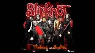 Slipknot - Duality 5#