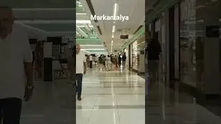 #turkiye#shorts#antalya#alanya#tiktok#videoshopping#mall#relaxing#enjoy#trip#travel#instagram