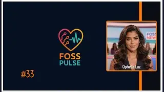 FOSS Pulse News - Your Free and Open Source Software Daily News #33