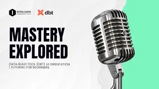 data build tool (dbt) UI orientation | Tutorial for beginners