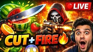 LIVE 🔴 Fruit Cut 🍉 + Free Fire 🔥 | Double Fun 😍