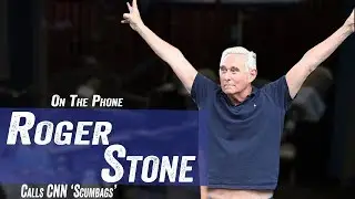 Roger Stone Calls CNN 'Scumbags' - Jim Norton & Sam Roberts