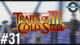 Знакомый, но другой &mdash; слепая игра Trails of Cold Steel III, эпизод №31