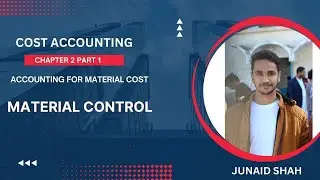 Material Control | Chapter 2 | BBA | B.Com | MBA | In Urdu
