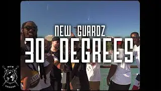 New Guardz - 30 Degrees (Prod. by Session600)