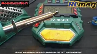 15€ pour la station de soudage numérique Parkside de chez Lidl - Une bonne affaire ?