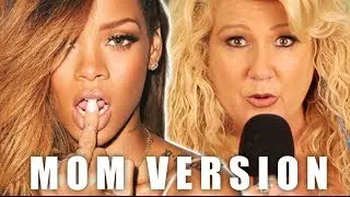 Rihanna - Pour it Up (MOM COVER)