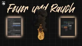 Erstelle Feuer und Rauch in Blender - Einsteiger tutorial