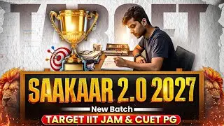 SAAKAAR 2.0 🔥 Target IIT JAM & CUET PG 2027 | New Batch Launch for Rankers!