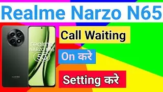 Realme Narzo N65 5G Call Waiting Realme Narzo N65 5G Call Waiting Setting How To Activate Call Wait
